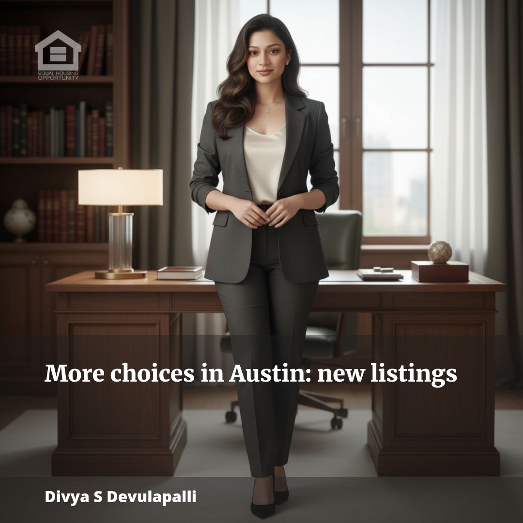 More New Listings in Austin: Buyers Get More Choices